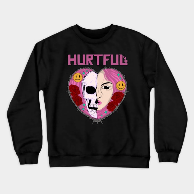 Hurtful Crewneck Sweatshirt by JUNKILLUST